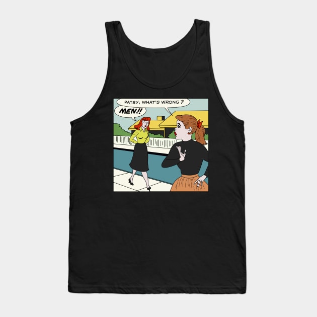 Patsy, What's Wrong MEN! Tank Top by n23tees